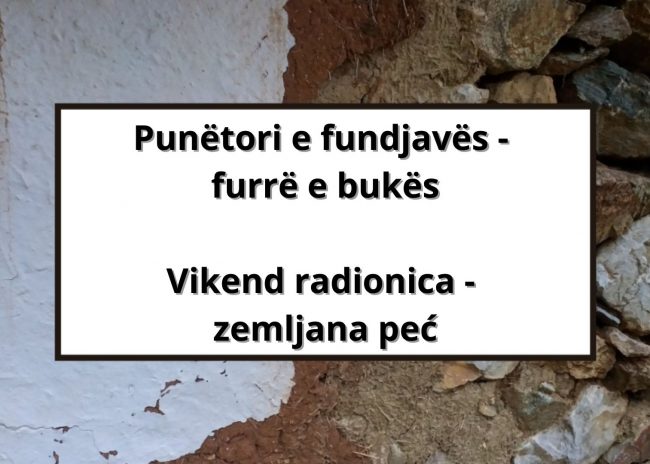 Punëtori e fundjavës – furrë buke Vikend radionica – hlebna peć